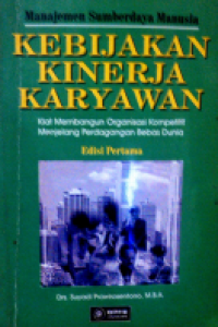 Manajemen SDM : Kebijakan Kinerja Karyawan