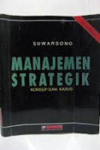 Manajemen strategik : konsep dan kasus