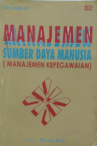 Manajemen Sumber daya Manusia: Manajemen Kepegawaian