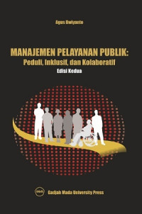 Manajemen Pelayanan Publik: Peduli, Inklusif dan Kolaboratif