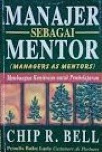 Manajer sebagai mentor (managers as mentors) : membangun kemitraan untuk pembelajaran