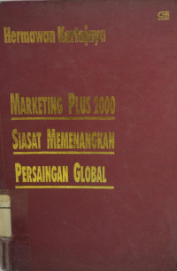 Marketing Plus 2000 siasat memenangkan persaingan global