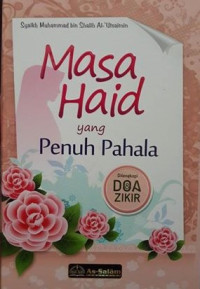 Masa Haid yang penuh pahala dilengkapai dengan doa dzikir