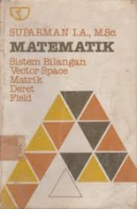 Matematika sistem bilangan vector space matrik deret field