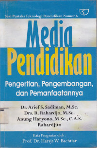 Media Pendidikan: Pengertian, Pengembangan, dan Pemanfaatannya