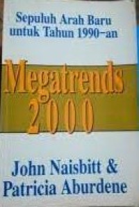 Megatrends 2000: sepuluh arah baru untuk tahun 1990-an