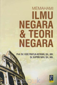 Memahami Ilmu Negara Dan Teori