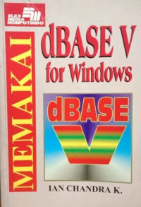 Memakai dbase v for windows