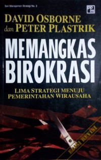 Memangkas Birokrasi: Lima Strategi Menuju Pemerintahan Wirausaha