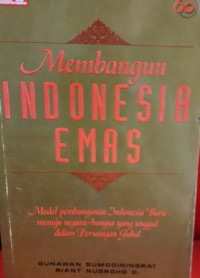 Membangun Indonesia Emas