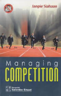 Menaging Competition