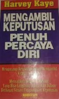 Mengambil keputusan penuh percaya diri