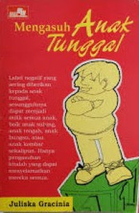 Mengasuh anak tunggal