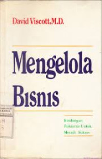 Mengelola bisnis: bimbingan psikiatris untuk meraih sukses