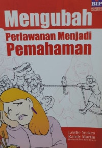 Mengubah Perlawanan Menjadi Pemahaman