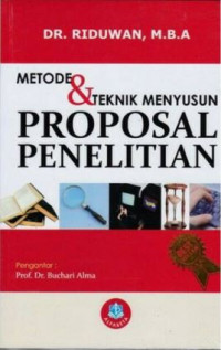 Metode Dan Teknik Menyusun Proposal Penelitian