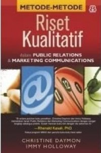 Metode-Metode Riset Kualitatif dalam Public Relations dan Marketing Communications