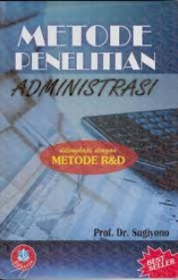Metode Penelitian Administrasi: Di Lengkapi Dengan Metode RQD