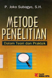 Metode Penelitian : Dalam Teori Dan Praktik