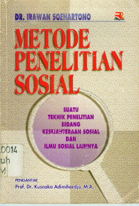 Metode penelitian sosial: Suatu teknik penelitian bidang kesejahteraan sosial dan ilmu sosial lainnya