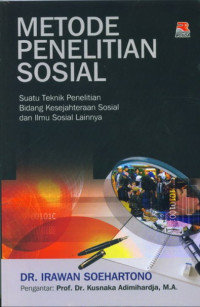 Metode Penelitian Sosial: Suatu Teknik-Teknik Penelitian Bidang Kesejahteraan Sosial Dan Ilmu Sosial Lainnya