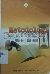 Metodologi Penelitian Kualitatif - Kuantitatif