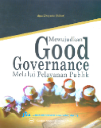 Mewujudkan Good Governance Melalui Pelayanan Publik