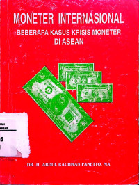Moneter internasonal: beberapa kasus krisis moneter di Asean
