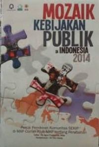 Mozaik Kebijakan Publik di Indonesia 2104