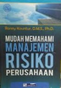 Mudah Memahami Manajemen Risiko Perusahaan