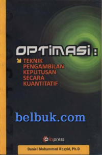 Optimasi: Teknik Pengambilan Keputusan Secara Kuantatif