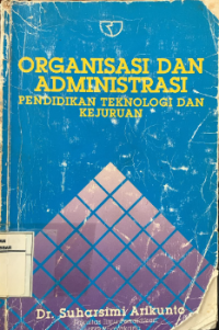 Organisasi dan Administrasi : Pendidikan Teknologi dan Kejuruan