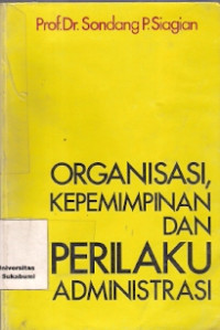 Organisasi. kepemimpinan dan perilaku Administrasi