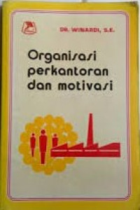 Organisasi perkantoran dan motivasi