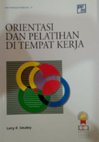 Orientasi dan Pelatihan di Tempat Kerja