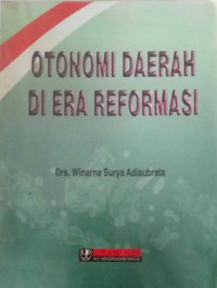 Otonomi Daerah di Era Reformasi