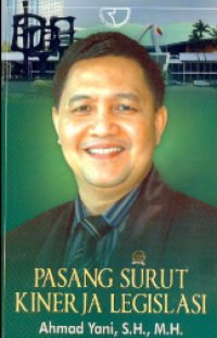 Pasang Surut Kinerja Legislasi