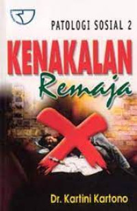 Patologi sosial : Kenakalan remaja