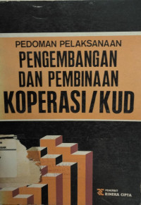 Pedoman pelaksanaan pembinaan Koperasi / KUD