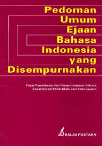 Pedoman umum ejaan Bahasa Indonesia yang disempurnakan