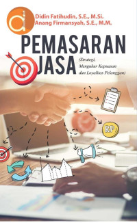 Pemasaran Jasa (Strategi, Mengukur Kepuasan dan Loyalitas Pelanggan)