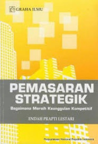 Pemasaran Strategik: Bagaimana Meraih Keunggulan Kompetitik