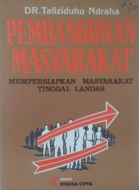 Pembangunan masyarakat: mempersiapkan masyarakat tinggal landas