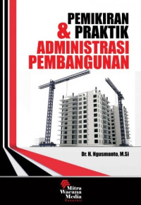 Pemikiran dan Praktik Administrasi Pembangunan