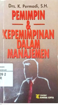 Pemimpin dan Kepemimpinan dalam Manajemen