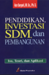 Pendidikan Investasi SDM. dan Pembangunan.