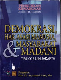 Pendidikan kewarganegaraan : Demokrasi. Hak asasi manusia. masyarakat dan madani