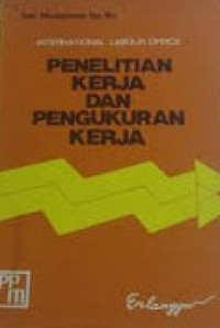 Penelitian Kerja dan Pengukuran Kerja