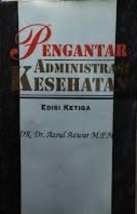 Pengantar Administrasi Kesehatan