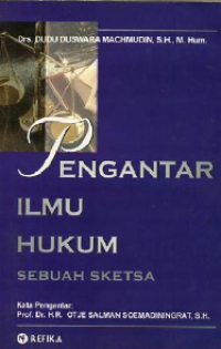 Pengantar Ilmu Hukum Sebuah Sketsa